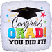 Congrats Grad! You Did it! Foil Balloon