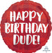 Happy Birthday Dude Foil Balloon Red Plaid for brother, co-worker, best friend, boyfriend, husband birthday