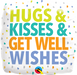 Hugs & Kisses & Get Well Wishes Foil Balloon