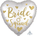 Satin Luxe Bride Squad Heart Shaped White Foil balloon with gold writing