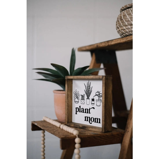 Plant Mom Wood Sign